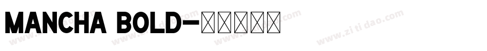 Mancha Bold字体转换